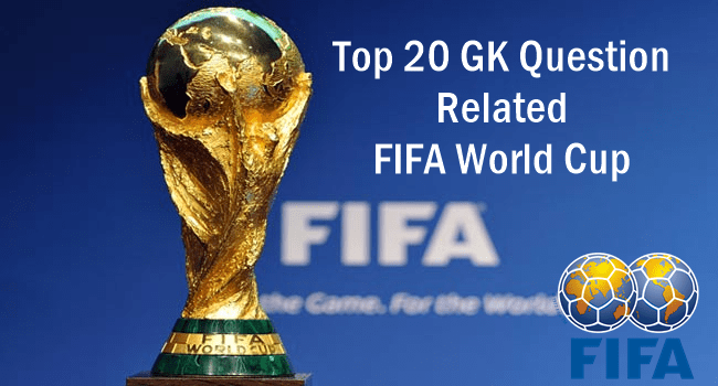 Top 20 Gk Question Related To Fifa World Cup Gk India Today